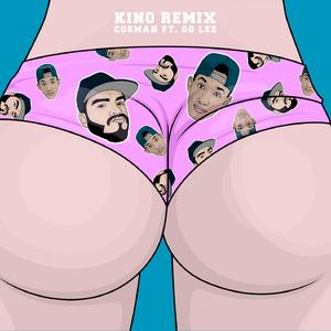Kino (feat. Cosman) (Remix)