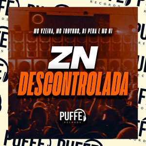 Zn Descontrolada (feat. Dj Pena)