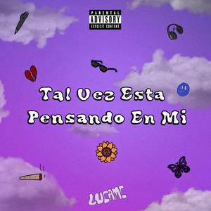 Tal Vez Esta Pensando En Mi