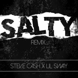 SALTY (feat. Lil Sway) (Remix)