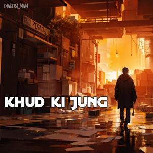 Khud Ki Jung