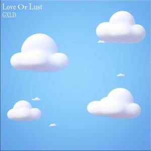 Love Or Lust