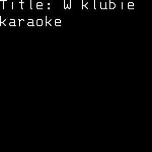 W klubie karaoke