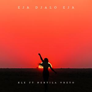 EJA DJALO EJA (feat. Nertila Vreto)