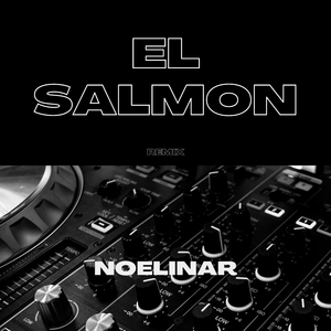 El Salmon (Remix)