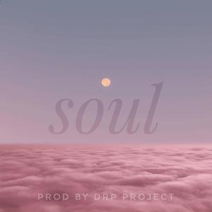 [FREE]‘’Soul‘’(prod by DRP project）