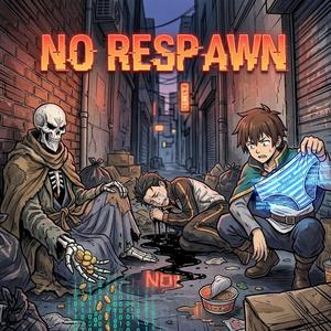 NO RESPAWN