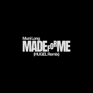 Made For Me (HUGEL Dance Remix)