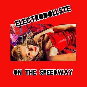 On the Speedway (Electrokiss Version)