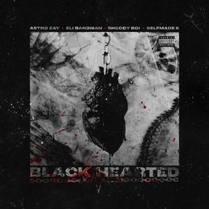 Black Hearted (feat. Eli Bandman, Shoddy Boi & Selfmade K)