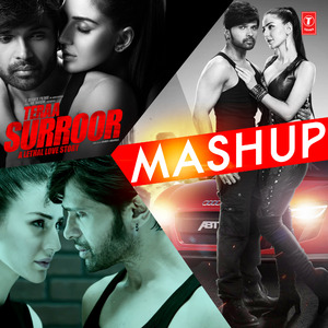Teraa Surroor Mashup