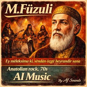 Ey mələksima - M. Füzuli-by Af sounds