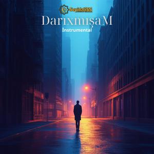 Darıxmışam