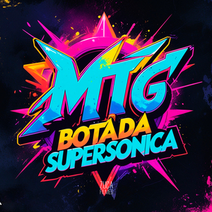 Mtg Botada Super Sônica