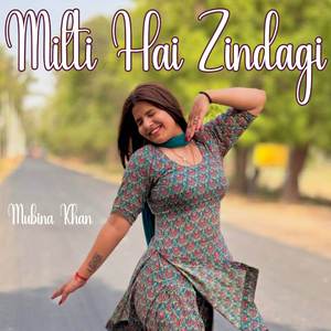 Milti Hai Zindagi