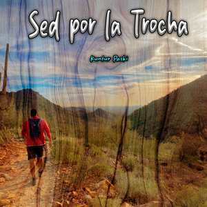 Sed por la Trocha