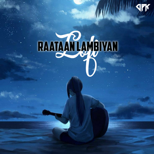 Raataan Lambiyan (Lofi)