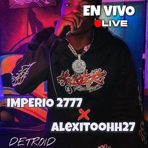 DETROID (feat. AlexitooHH27) (En vivo)