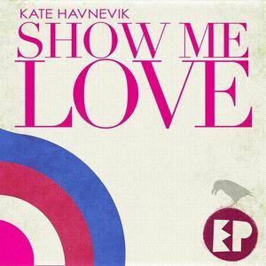 Show Me Love (Guy Sigsworth Album Version)