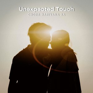 Unexpected Touch