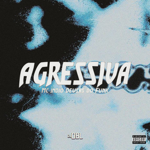 Agressiva