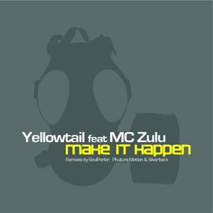 Make It Happen (Original) [feat. MC Zulu]