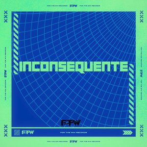 Inconsequente (feat. DJ BM PROD)