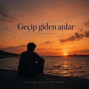 Geçip giden anlar