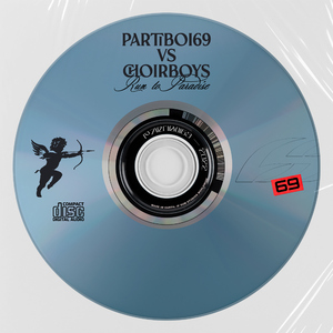 Run To Paradise (Partiboi69 vs. Choirboys)