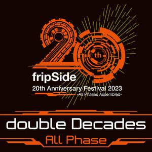 double Decades<All Phase>(20th Anniversary Festival)