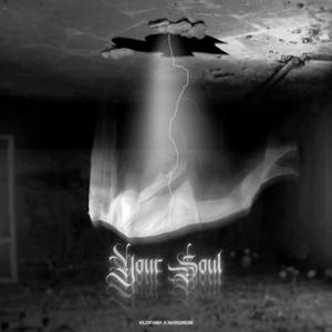 YOUR SOUL