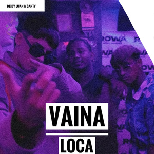 Vaina Loca