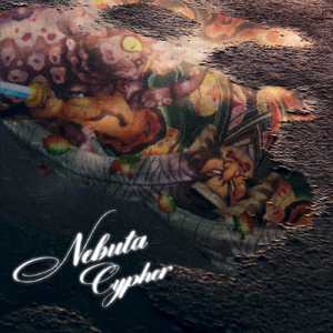 NEBUTA CYPHER (feat. Lickeyyy saLa, OG chainz 左流, VCE NAVA & Bob Lee Hyg)