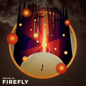 Firefly (Dreamlag - Firefly (Original Mix))