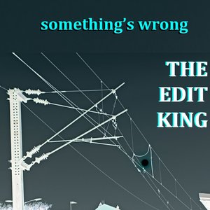 Something's Wrong (Extended Dance Mix)