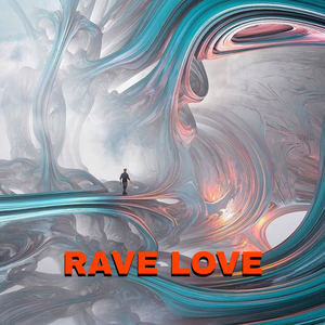 Rave Love