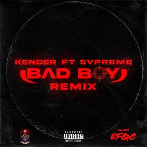 BAD BOY (feat. Svpreme) (REMIX)