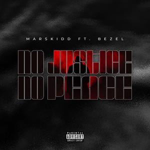 No Justice No Peace (feat. Bezel)