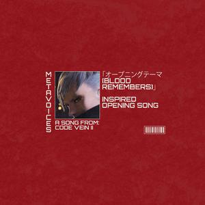 コードヴェインII オリジナルサウンドトラック (OST) - オープニングソング - BLOOD REMEMBERS