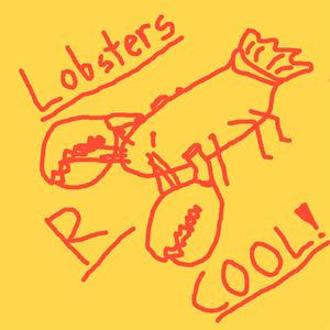 Lobsters are cool/fun(Narwals r dum)