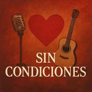 SIN CONDICIONES