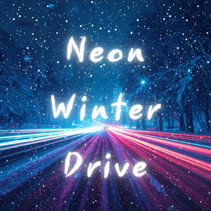 Neon Winter Drive