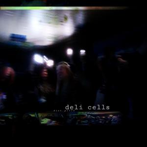 Deli Cells