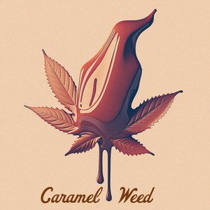 Caramel Weed