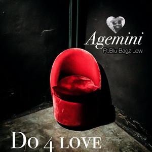 do 4 love (feat. agemini & blubagz lew)
