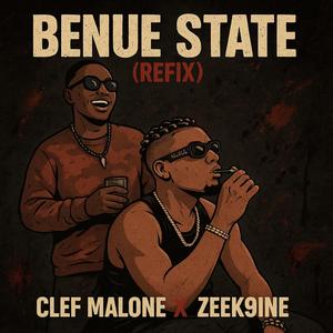 Benue State (Refix) (feat. Zeek9ine)