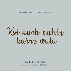 Koi Kuch Nahin Karne Wala