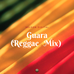 Guara (Reggae Mix)