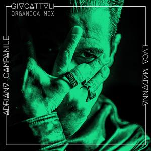 Giocattoli (feat. Adriano Campanile) (Organica Mix)
