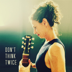 Don't Think Twice It's Alright